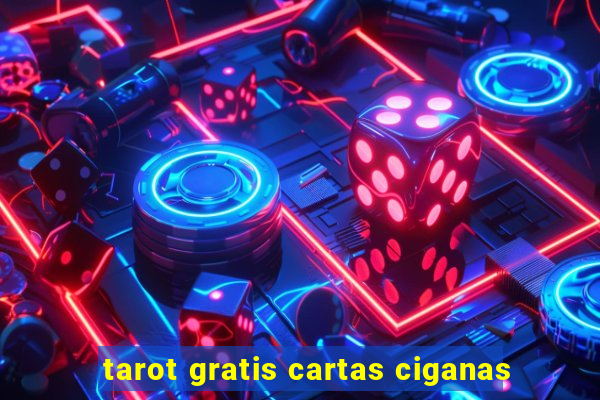 tarot gratis cartas ciganas